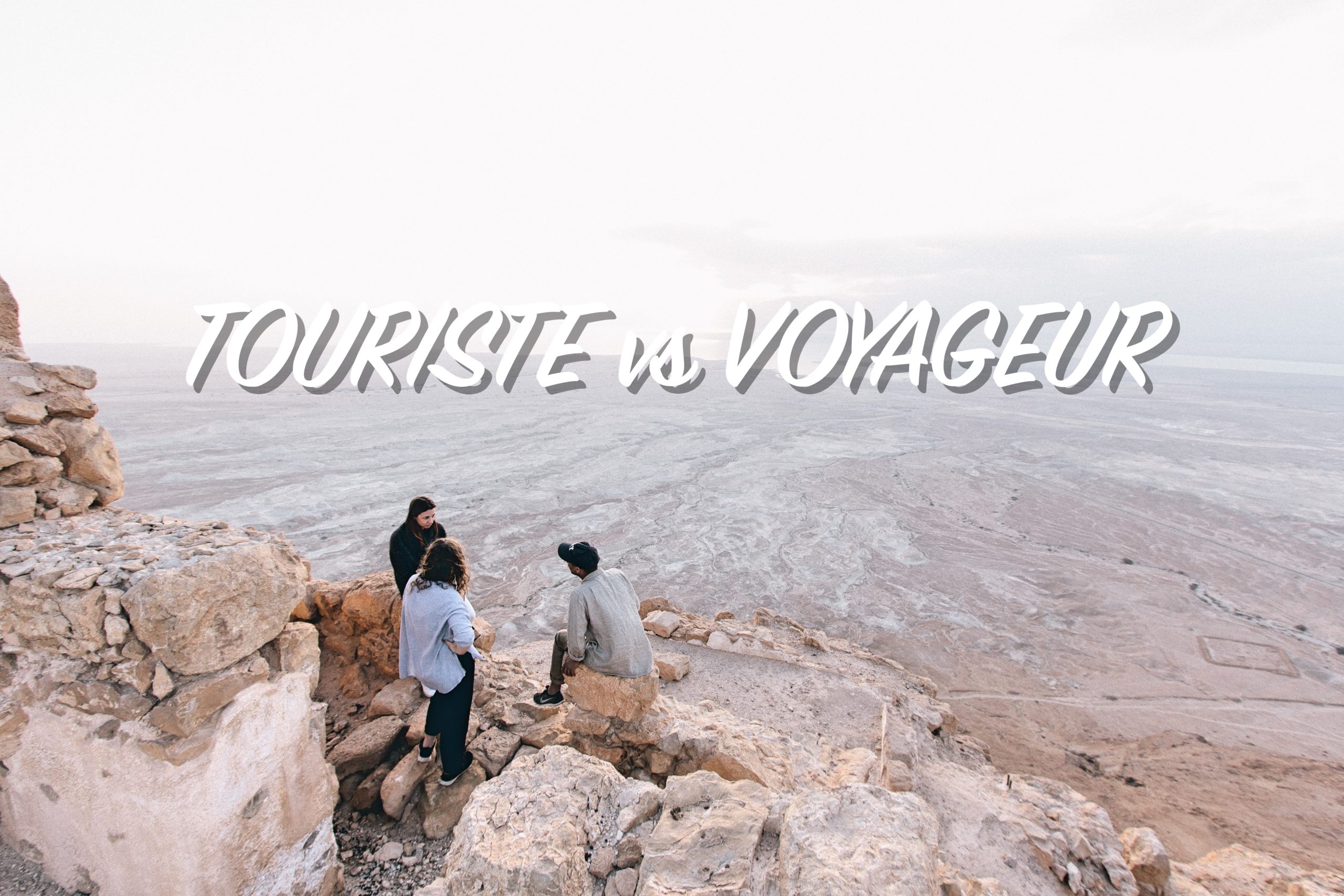 touriste ou voyageur