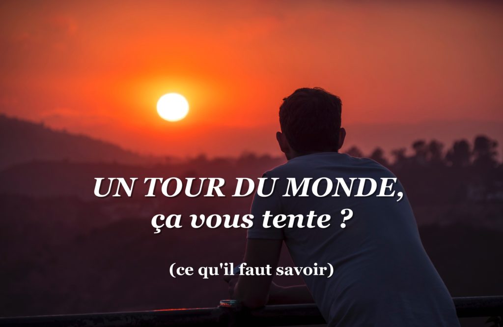 conseils pour préparer un tour du monde