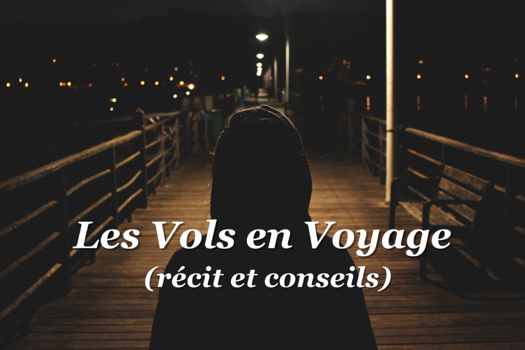 comment éviter les vols en voyage
