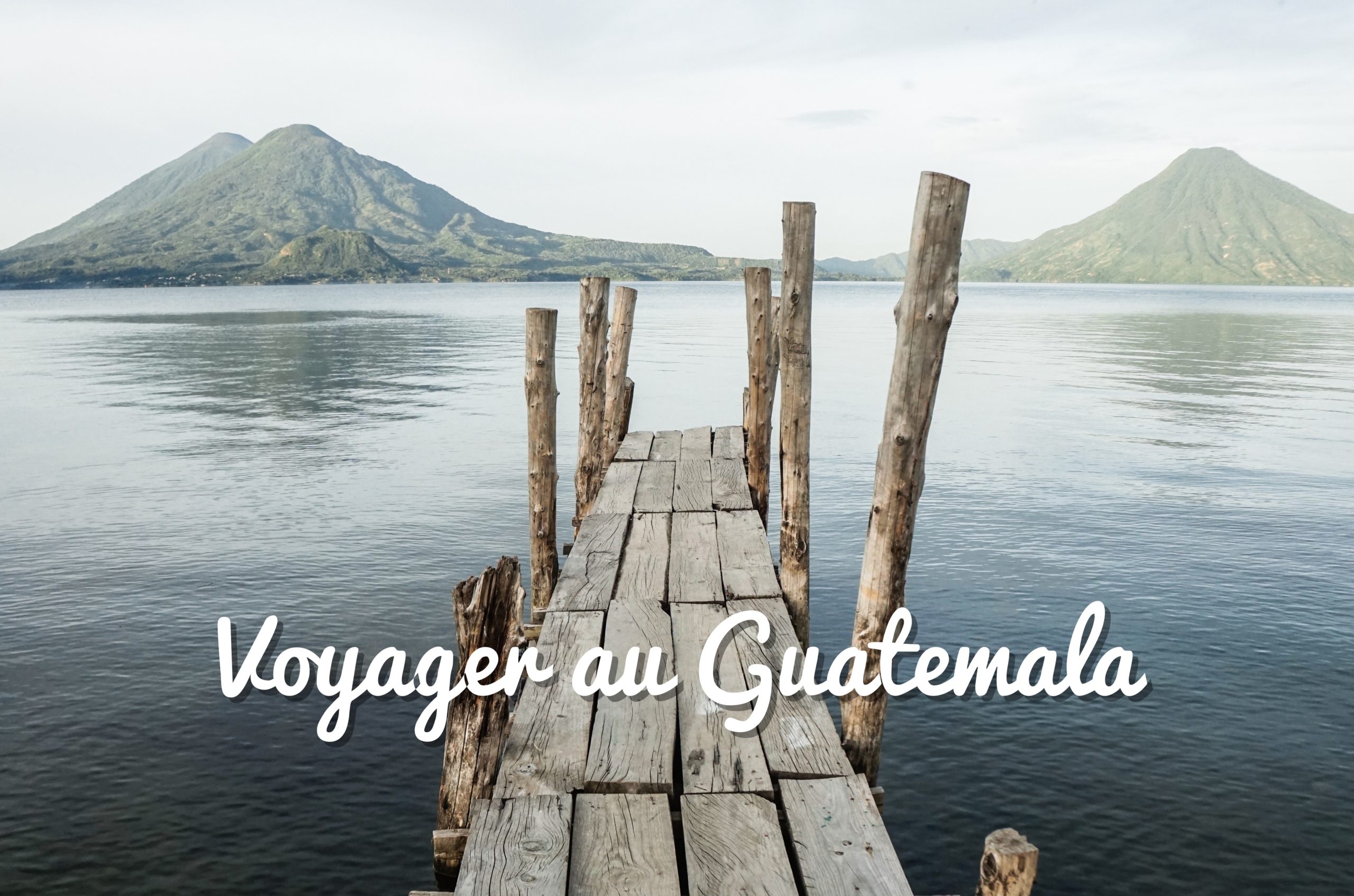 voyager au guatemala en sac à dos