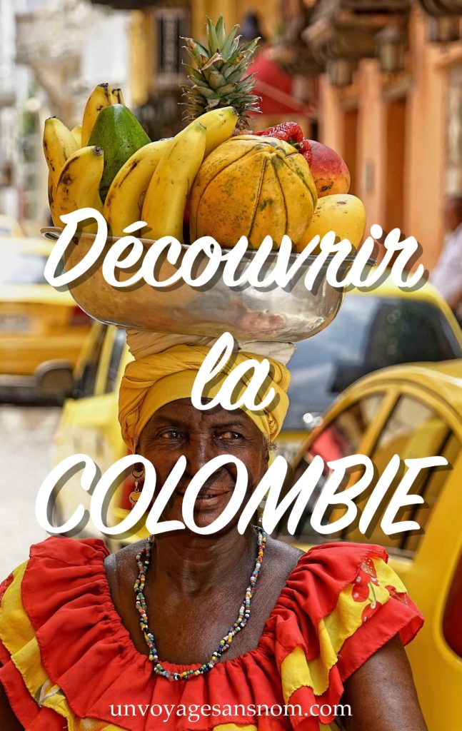 découvrir la Combie, voyager en colombie, partir en Colombie
