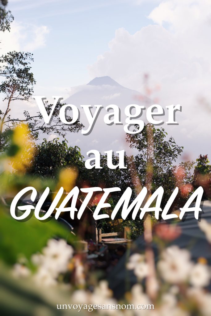 voyager au guatemala